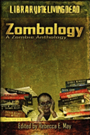 bokomslag Zombology: A Zombie Anthology