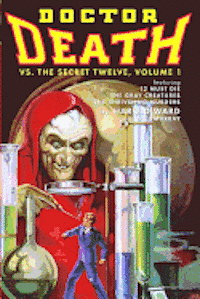 bokomslag Doctor Death Vs. The Secret Twelve, Volume 1