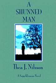 Thea J. Nilsson - A Shunned Man, Häftad