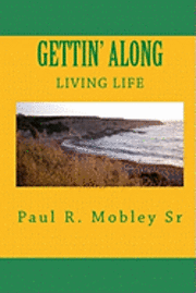 bokomslag Gettin" Along: Living Life