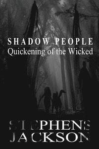 bokomslag Shadow People: Quickening of the Wicked