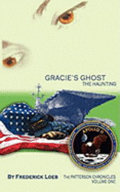 bokomslag Gracie's Ghost - The Haunting: The Patterson Chronicles