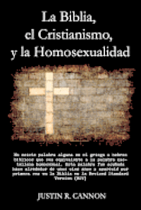 bokomslag La Biblia, el Cristianismo, y la Homosexualidad