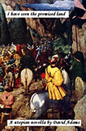 David Adams - I Have Seen the Promised Land: A Utopian Novella, Häftad. Tillgänglighet: Lägg i varukorg