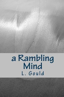 L. Gould - A Rambling Mind, Häftad