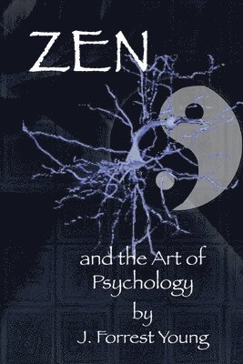 bokomslag Zen and the Art of Psychology