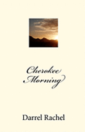 Cherokee Morning 1