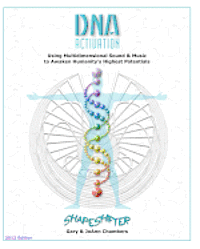bokomslag DNA Activation: Using Multidimensional Sound & Music to Awaken Humanity's Highest Potentials