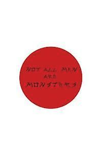 Brian Johnston - Not All Men Are Monsters: Sex. Travel. Food. Life., Häftad