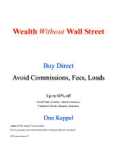 bokomslag Wealth Without Wall Street: Buy Direct -- Avoid the Commissions, Fees, Loads