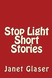 bokomslag Stop Light Short Stories