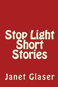 bokomslag Stop Light Short Stories