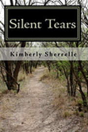 bokomslag Silent Tears: Trials and Tribulations of Kimberly Sherrelle