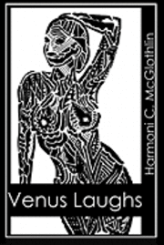 bokomslag Venus Laughs: Selected Poetry