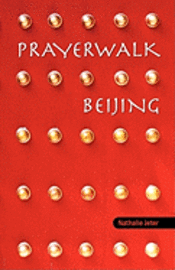 bokomslag PrayerWalk Beijing