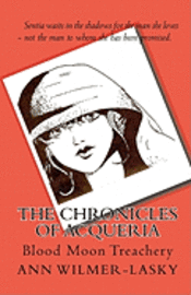 bokomslag The Chronicles of Acqueria: Blood Moon Treachery