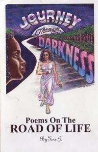bokomslag Journey Through Darkness: Poems on the road of life
