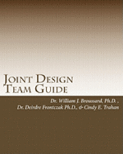 bokomslag Joint Design Team Guide: A collaborative approach to executing breakthrough business strategies