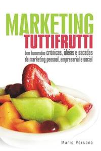 bokomslag Marketing Tutti Frutti: Bem-Humoradas Cr