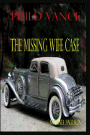 Philo Vance: The Missing Wife Case 1