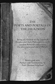 bokomslag The Ports and Portals of the Zelaznids