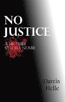 bokomslag No Justice: A Michael Sykora Novel
