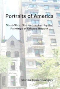 Portraits of America: Short-Short Stories Inspired by the Paintings of Edward Hopper 1