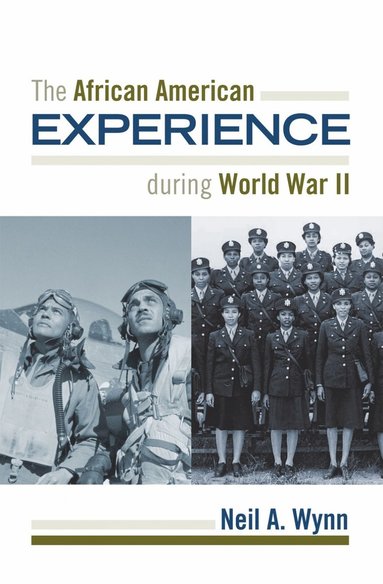 bokomslag African American Experience during World War II