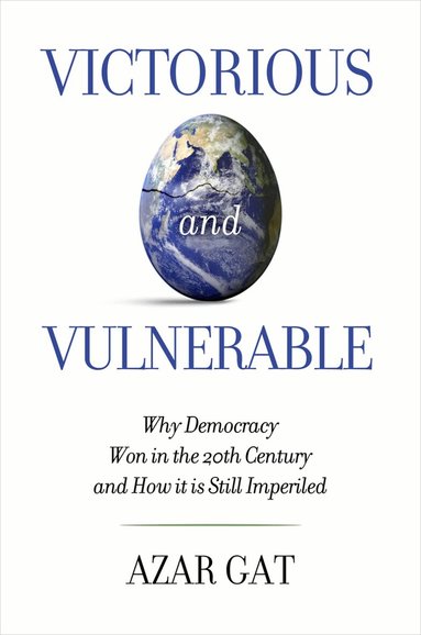 Azar Gat - Victorious and Vulnerable, Inbunden