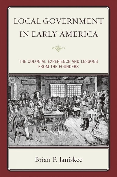 bokomslag Local Government in Early America