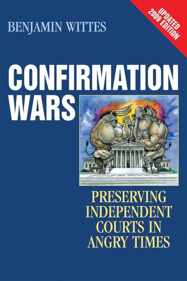 Benjamin Wittes - Confirmation Wars, Häftad