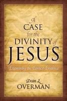 bokomslag A Case for the Divinity of Jesus