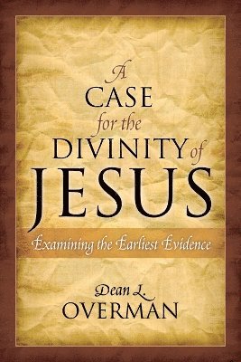 A Case for the Divinity of Jesus 1
