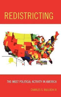 bokomslag Redistricting: The Most Political Activity in America