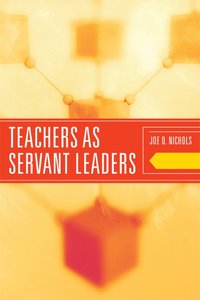 bokomslag Teachers as Servant Leaders