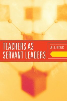 Teachers as Servant Leaders 1