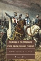 bokomslag The Deeds of the Franks and Other Jerusalem-Bound Pilgrims