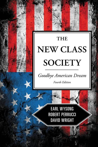 Earl Wysong, Robert Perrucci, David Wright - New Class Society, Häftad