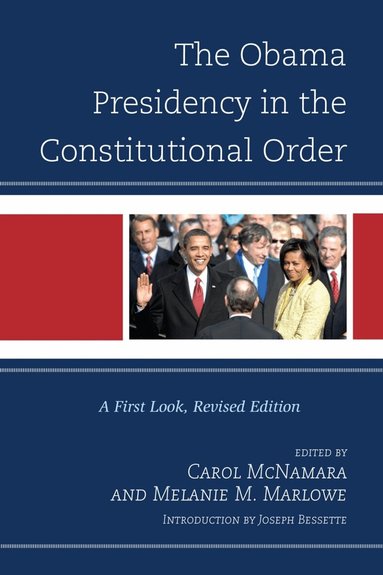 Carol McNamara, Melanie Marlowe - Obama Presidency in the Constitutional Order, Häftad