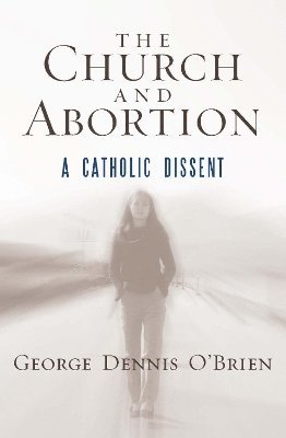 bokomslag The Church and Abortion