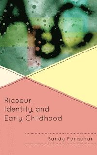 bokomslag Ricoeur, Identity and Early Childhood