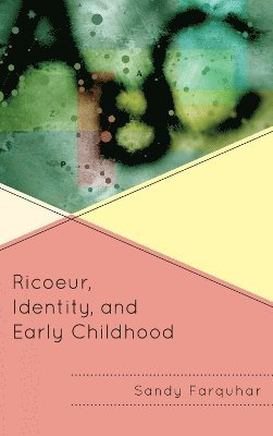 Ricoeur, Identity and Early Childhood 1