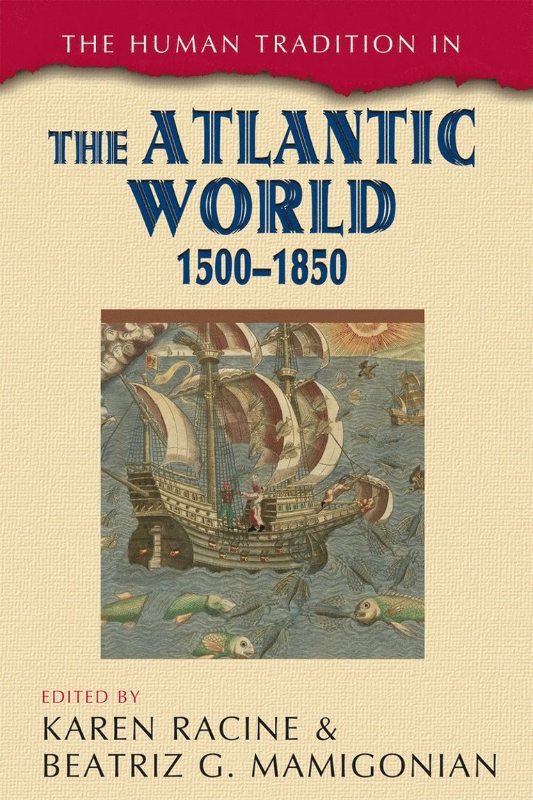 The Human Tradition in the Atlantic World, 15001850 1