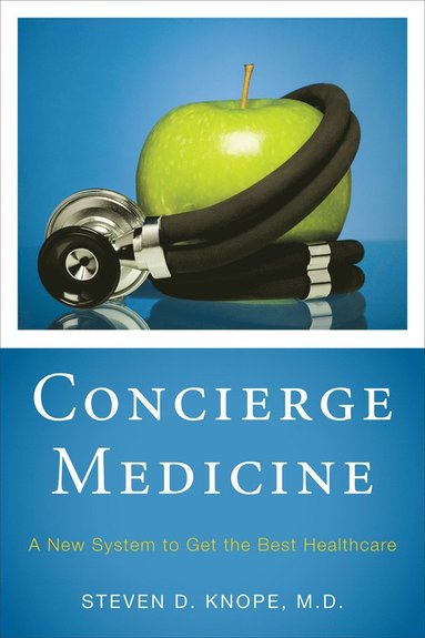 bokomslag Concierge Medicine