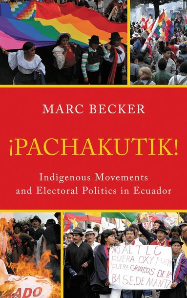 Marc Becker - Pachakutik, Inbunden