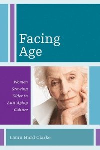 bokomslag Facing Age