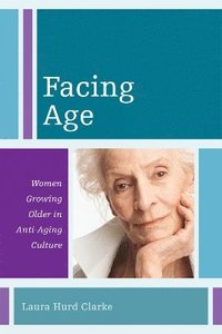 bokomslag Facing Age