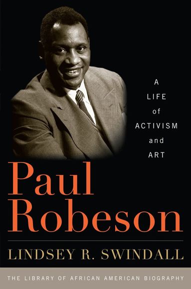 Lindsey R. Swindall, John David Smith - Paul Robeson, Inbunden