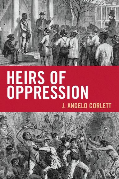 Angelo J. Corlett - Heirs of Oppression, Inbunden