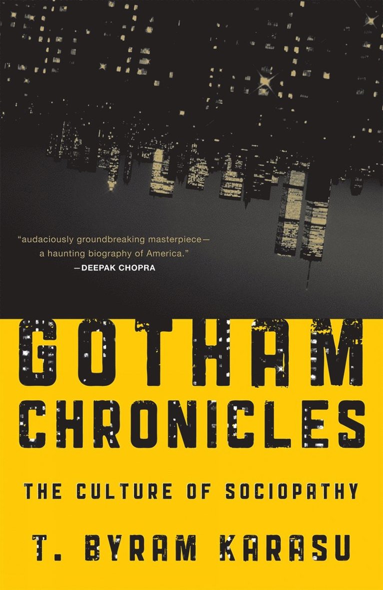 T. Byram Karasu - Gotham Chronicles, Inbunden